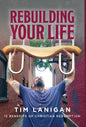 Rebuilding Your Life: 12 Benefits of Christian Redemption - Hardcover