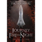 Journey of Fire and Night - Paperback