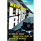 Live to Ride: The Rumbling, Roaring World of Speed, Escape, and Adventure on Two Wheels - Paperback