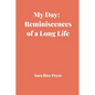 My Day: Reminiscences of a Long Life - Paperback