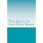 The Gifts of the Holy Spirit - Paperback