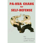 Pa-Kua Chang for Self Defense - Paperback