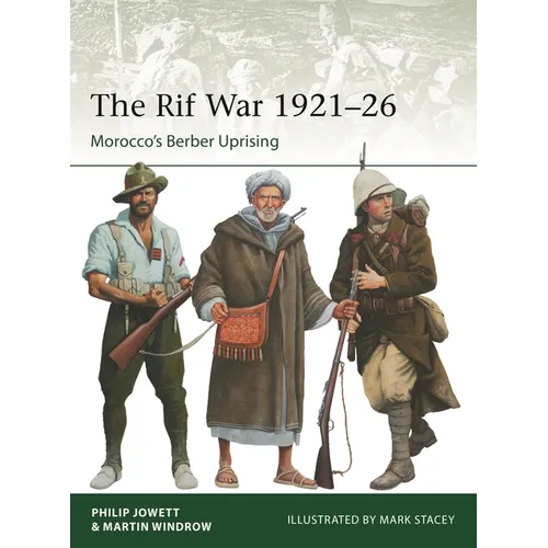 The Rif War 1921-26: Morocco's Berber Uprising - Paperback