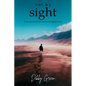 not by sight: true stories from an amazing journey - Paperback