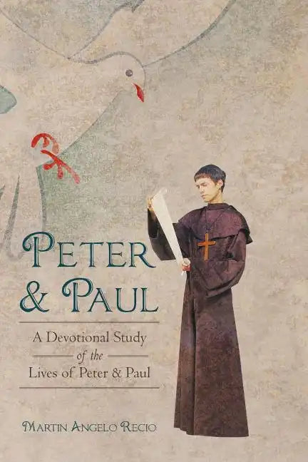 Peter and Paul: A Devotional Study of the Lives of Peter and Paul - Paperback