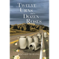 Twelve Urns and a Dozen Roses - Paperback