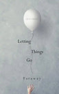 Letting Things Go - Paperback