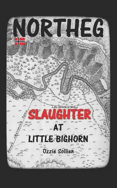 Slaughter at Little Bighorn - Paperback