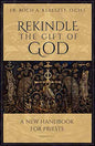 Rekindle the Gift of God: A Handbook for Priestly Life - Paperback