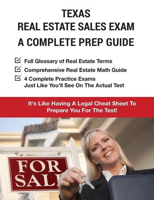 Texas Real Estate Exam A Complete Prep Guide: Principles, Concepts And 4 Practice Tests - Paperback
