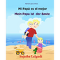 Aleman para ninos: Mi Papa Es El Mejor: Libro infantil ilustrado español-alemán (Edición bilingüe), bilingue aleman español, Aleman Libro - Paperback