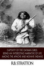 Captivity of the Oatman Girls: Being an Interesting Narrative of Life among the Apache and Mohave Indians - Paperback