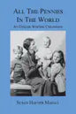 All the Pennies in the World: An English Wartime Childhood - Paperback