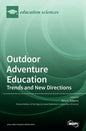 Outdoor Adventure Education: Trends and New Directions - Hardcover