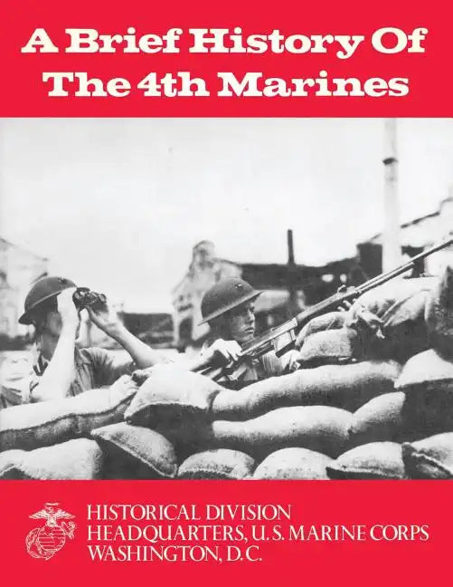 A Brief History of the 4th Marines - Paperback
