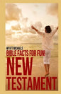 Bible Facts for Fun! New Testament - Paperback