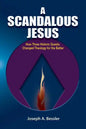 A Scandalous Jesus - Paperback