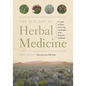 The Ecology of Herbal Medicine: A Guide to Plants and Living Landscapes of the American Southwest - Paperback
