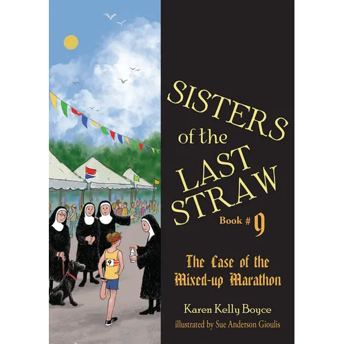 Sisters of the Last Straw Book 9: The Case of the Mixed-Up Marathon - Paperback