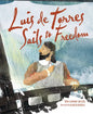 Luis de Torres Sails to Freedom - Paperback