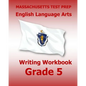 MASSACHUSETTS TEST PREP English Language Arts Writing Workbook Grade 5: Preparation for the Next-Generation MCAS Tests - Paperback