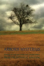 Arboris Mysterius: Stories of the Uncanny and Undescribed from the Botanical Kingdom - Paperback
