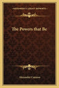 The Powers That Be - Paperback