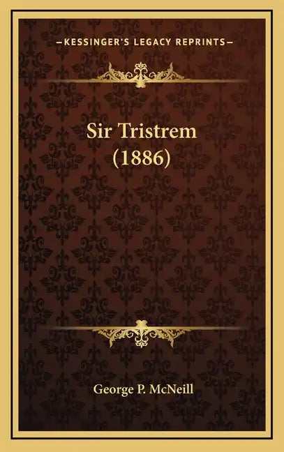 Sir Tristrem (1886) - Hardcover