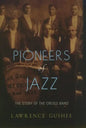Pioneers of Jazz: The Story of the Creole Band - Paperback