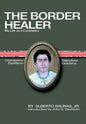 The Border Healer: My Life as a Curandero - Hardcover