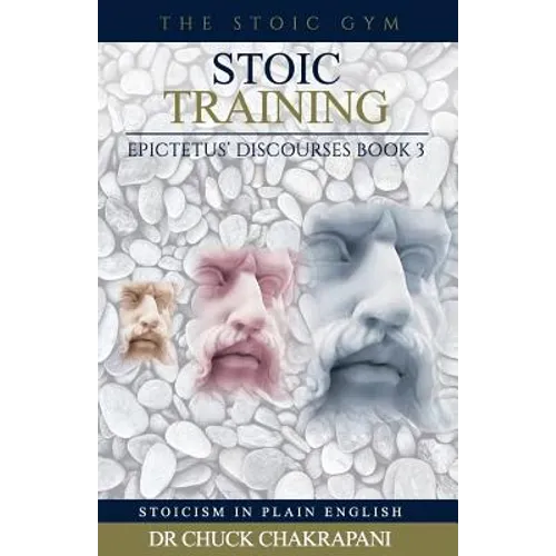 Stoic Training: Epictetus' Discourses Book 3 - Paperback