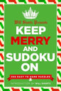 Will Shortz Presents Keep Merry and Sudoku On - Paperback