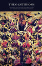 The 'O' Antiphons: Latin and English with Gregorian Chant, Old Hymnary and Scripture References - Paperback