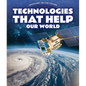 Technologies That Help Our World - Library Binding