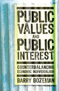 Public Values and Public Interest: Counterbalancing Economic Individualism - Paperback