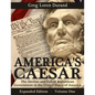 America's Caesar: The Decline and Fall of Republican Government in the United States of America - Paperback