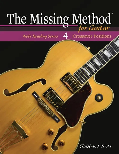 The Missing Method for Guitar: Crossover Positions - Paperback