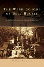 The Webb School of Bell Buckle - Hardcover