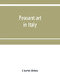 Peasant art in Italy - Paperback