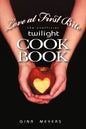 Love at First Bite: The Unofficial Twilight Cookbook - Paperback