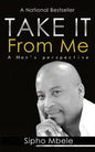 Take It From Me: A man's perspective - Paperback