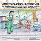 Jimmy's Carwash: La Aventura de Jaime en el Autolavado - Paperback