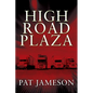High Road Plaza - Paperback