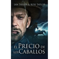 El Precio De Los Caballos - Paperback