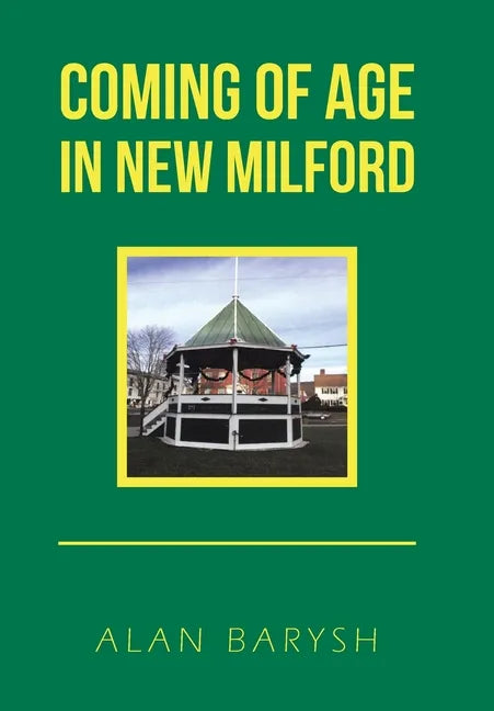 Coming of Age in New Milford - Hardcover