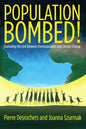 Population Bombed!: Exploding the Link Between Overpopulation and Climate Change - Paperback