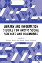 Library and Information Studies for Arctic Social Sciences and Humanities - Paperback