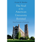 The Soul of the American University Revisited: From Protestant to Postsecular - Paperback