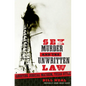 Sex, Murder, & the Unwritten Law: Gender and Judicial Mayhem, Texas Style - Hardcover