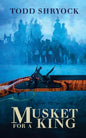Musket for a King - Paperback